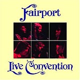 Fairport Convention - Live Convention