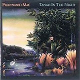 Fleetwood Mac - Tango In The Night