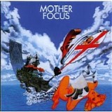 Focus - Mother Focus