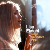 Lisa Ekdahl - Sings Salvadore Poe