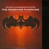 The Smashing Pumpkins - The End is the Beginning is the End