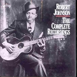 Robert Johnson - The Complete Recordings