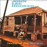 John Lee Hooker - House Of The Blues