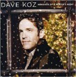 Dave Koz - Memories of a Winter's Night