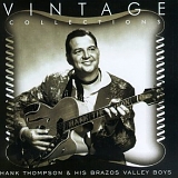 Hank Thompson & His Brazos Valley Boys - Vintage Collections