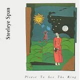 Steeleye Span - Please to See the King