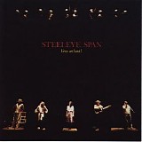 Steeleye Span - Live at Last!