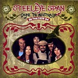 Steeleye Span - Gone to Australia: On Tour 1975-1984