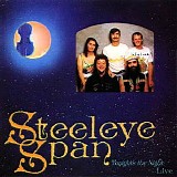 Steeleye Span - Tonight's the Night, Live!