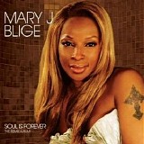 Mary J. Blige - Soul Is Forever (The Remix Album)