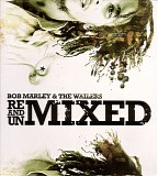 Bob Marley & The Wailers - Remixed and Unmixed