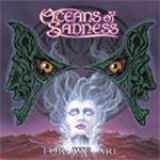 Oceans Of Sadness - For We Are