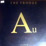 The Troggs - Au Album