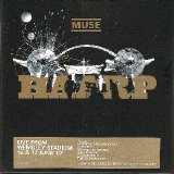 Muse - H.A.A.R.P Live At Wembley Stadium, London, 16 & 17 June 2007