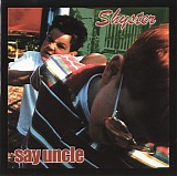 Shyster - Say Uncle