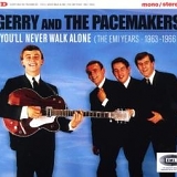 Gerry & The Pacemakers - You'll Never Walk Alone (The EMI Years 1963 -1966)