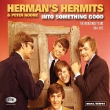 Herman's Hermits - Into Something Good - Mickie Most Years 1964-1972
