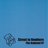 Street To Nowhere - The Oakland EP