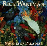 Wakeman, Rick - Visions Of Paradise