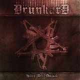 Drunkard - Hellish Metal Dominate