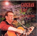 Gaughan, Dick - Gaughan live at Trades club