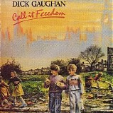 Gaughan, Dick - Call it freedom