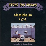 Stone The Crows - Ode To John Law