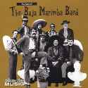 The Baja Marimba Band - The Best Of The Baja Marimba Band