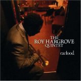 Roy Hargrove Quintet, The - Earfood