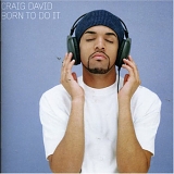 Craig David - Born To Do It