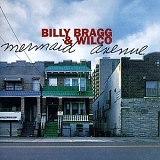 Billy & Wilco Bragg - Mermaid Avenue