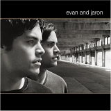 Evan And Jaron - Evan And Jaron