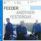 Feeder - Another Yesterday...