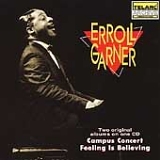 Erroll Garner - Campus Concert & Feeling Is Believing