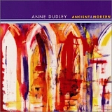 Anne Dudley - Ancient and Modern