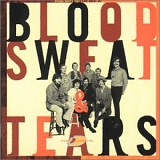 Blood, Sweat & Tears - What Goes Up!: The Best Of Blood, Sweat & Tears