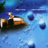 Edgar W. Froese - Ambient Highway Vol.1