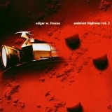 Edgar W. Froese - Ambient Highway Vol.2