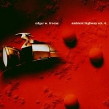 Edgar W. Froese - Ambient Highway Vol.4
