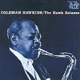 Coleman Hawkins - The Hawk Relaxes