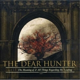 The Dear Hunter - Act II: The Meaning of, And All Things Regarding Ms. Leading