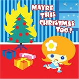 Various artists - Maybe This Christmas Too [Selections]