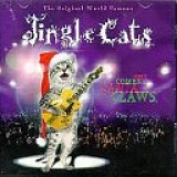 The Jingle Cats - Here Comes Santa Claws