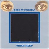 Uriah Heep - Look At Yourself (Expanded De-Luxe Edition)