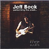 Jeff Beck - performing this week ... live at Ronnie Scott's