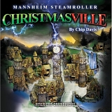 Mannheim Steamroller - Christmasville