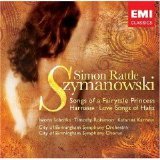 Iwona Sobotka; Timothy Robinson; Katarina Karneus; City of Birmingham Symphony O - Songs of a Fairy-tale Princess, Harnasie, Love Songs of Hafiz