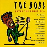 Bobs - The Bobs Cover the Songs of...