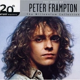 Peter Frampton - The Best of Peter Frampton: The Millenium Collection