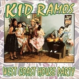 Kid Ramos - West Coast House Party